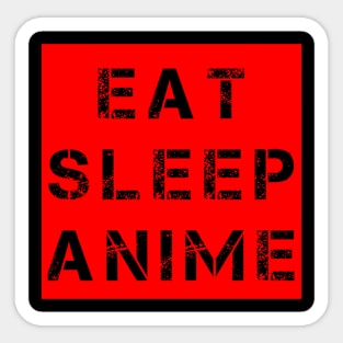 Eat Sleep Anime Sticker